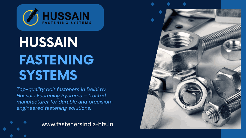 Bolt Fasteners Manufacturers in Delhi