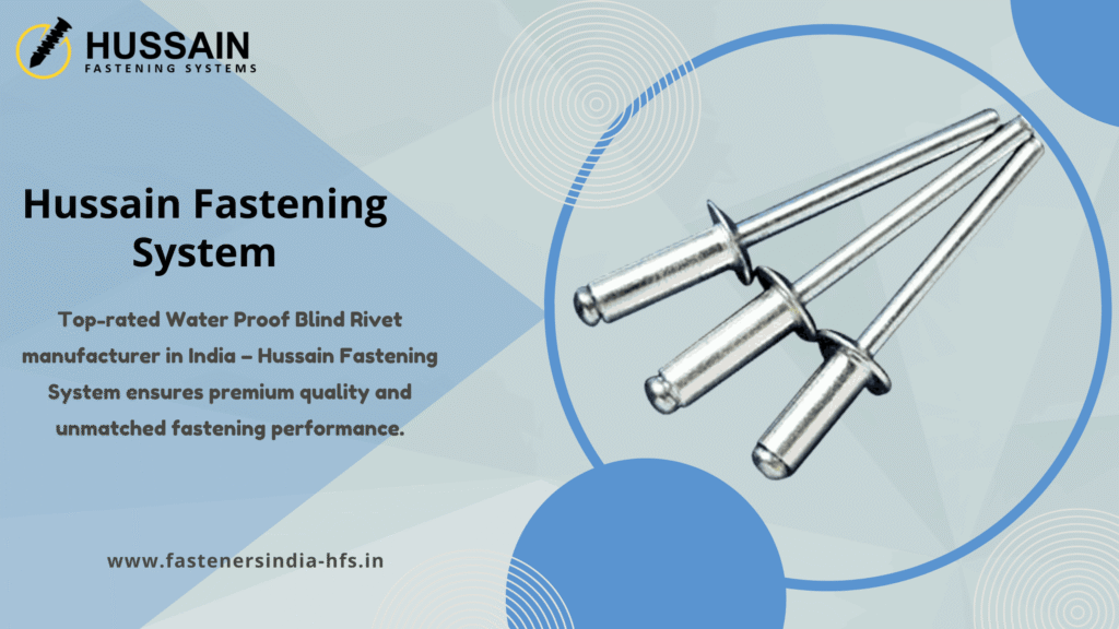 Waterproof Blind Rivit Manufacturer in India