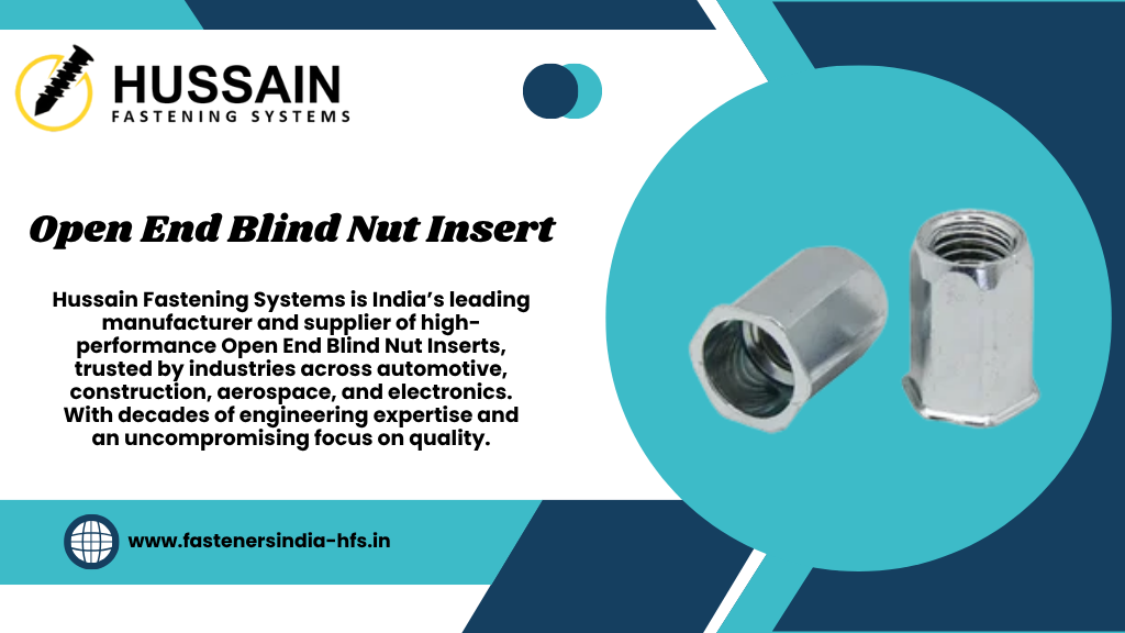 Open End Blind Nut Insert Manufacturer in India