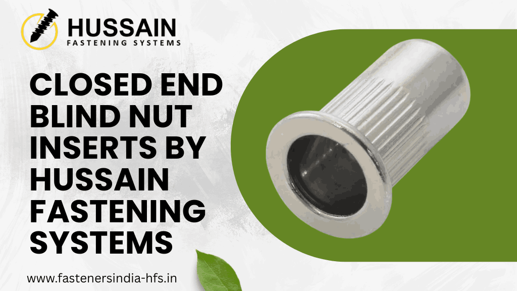 Closed End Blind Nut Insert Dealers in India