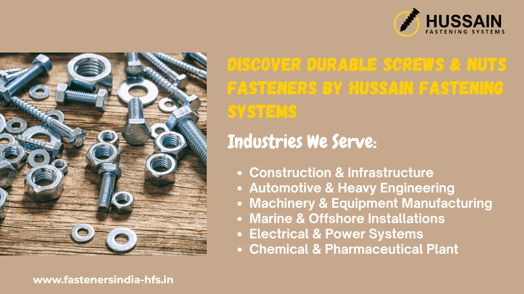 Durable Screws and Nuts Fasteners by Hussain Fastening Systems